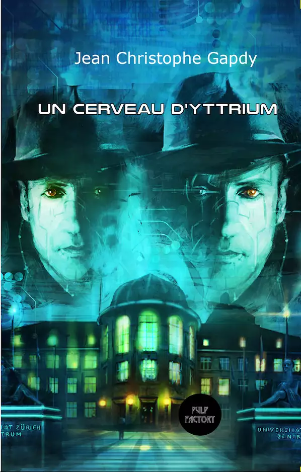 Un cerveau d’yttrium / Jean Christophe Gapdy